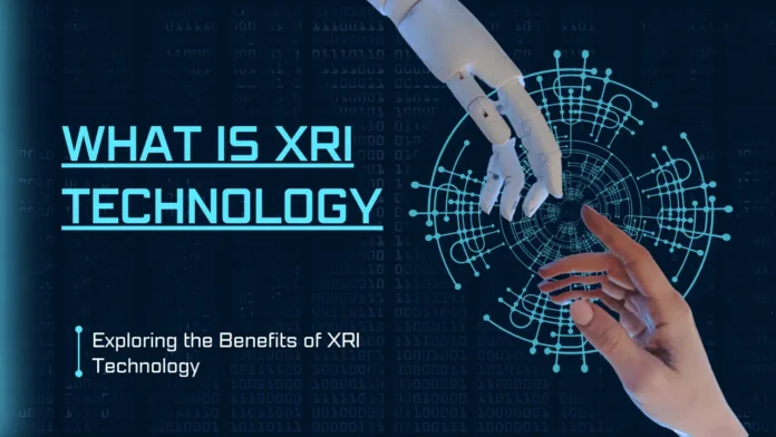 What Is XRI Technology